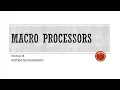 1 Macro Processors Introduction