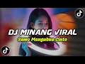 Lagu DJ MINANG SAMO MANGUBUA CINTO BREAKBEAT || DJ MINANG VIRAL TIK TOK TERBARU 2024