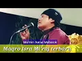 Variasi terbaru Mu'min Mubarok Suarat Al-Isra ayat 1-4
