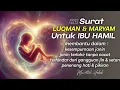  Surat Luqman dan Maryam untuk Ibu Hamil | Bacaan Merdu \u0026 Artinya untuk Ketenangan \u0026 Doa Anak