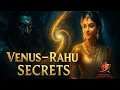 Rahu Venus Yoga EXPLAINED The Dark Magnetic Power in Your Chart