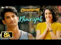 Download Lagu KHAIRIYAT 8K - BONUS TRACK | Sushant Singh Rajput, Shraddha Kapoor |Arijit Singh |Pritam |Chhichhore
