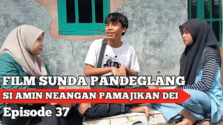 Download Film Sunda Pandeglang -Eps 37- si amin neangan pamajikan dei @RUMAHKITASTUDIO #amin MP3