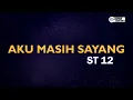 Download Lagu ST12 - Aku Masih Sayang ( Karaoke Version ) || Original Key A
