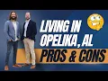 Pros and Cons of living in Opelika
