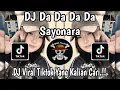 Lagu DJ DA DA DA DA SAYONARA__TOR MONITOR KETUA🎵DJ VIRAL TIKTOK TERBARU 2025🎵YANG KALIAN CARI‼️
