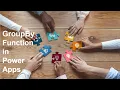 GroupBy Function in PowerApps Telugu