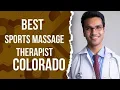 Sports Massage Therapist in Colorado