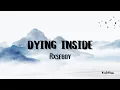 Download Lagu Rxseboy - Dying Inside (Lyrics)