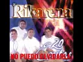 NO PUEDO OLVIDARLA - RIKARENA