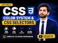 CSS Lecture 2 Color System CSS Selectors RGB Hexadecimal ID Class Universal Selectors UrduH