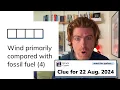 Minute Cryptic Clue for 22 August 2024 Wind primarily compared with fossil fuel 4