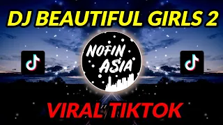 Download VIRAL TIKTOK!! DJ BEAUTIFUL GIRLS JEDAG JEDUG (NOFIN ASIA REMIX TERBARU 2022) MP3