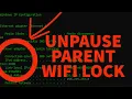 How To Unpause Parents WiFi Lock
