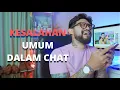 Lagu KESALAHAN DALAM CHAT ( BANYAK YG GA SADAR INI )
