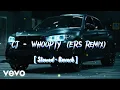 Download Lagu CJ - WHOOPTY (ERS Remix) Slowed - Reverb