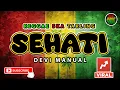 Reggae SKA Tarling SEHATI - DEVI MANUAL | Cover Music Reggae SKA Tarling Version