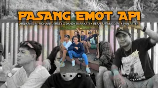 Download PASANG EMOT API - ARQ KRIBS Ft. RICHARD JERSEY X DANDY BARAKATI X REAN TALAMUDA X KEVIN RATER [URM] MP3