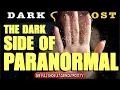 Dark Outpost 07-16-2021 The Dark Side Of Paranormal