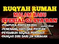 Lagu RUQYAH MALAM RABU 2 SYABAN BULAN SYABAN USIR JIN \u0026 STAN DRI RUMAH DENGAN AYAT PENYEMBUH BY ALAA AQEL