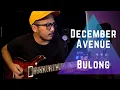 Download Lagu December Avenue - Bulong (Guitar Playthrough)