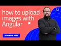 How to Upload Image in Angular with Reactive Forms Step by Step Tutorial