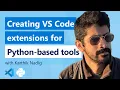 Creating VS Code extensions for Python-based tools Part 2