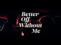 Download Lagu Better Off Without Me - Kyle Hume (Official Video)