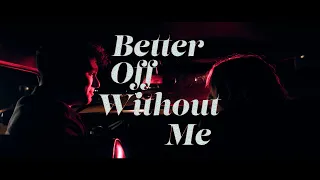 better off without me kyle hume official video 