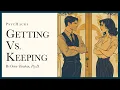 Getting vs. keeping: emotional labor in dating