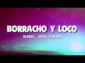 Yandel_ Myke Towers - Borracho y Loco (Lyrics/Letra)