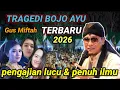 Lagu Tragedi bojo ayu Gus Miftah terbaru 2026