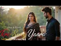 Download Lagu 💖 Tere Sang Yaara – Romantic Lofi | Atif Aslam | Heart Touching Bollywood Song | Surerchoya0
