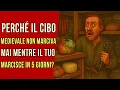 Perché il cibo medievale non andava mai a male mentre il tuo marcisce in 5 giorni?