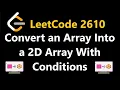 Convert an Array Into a 2D Array With Conditions - Leetcode 2610