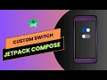 How to implement a custom switch in Jetpack compose