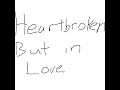 Heartbroken but in love - YukiV4554