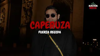 Fuerza Regida - Caperuza (Letra)