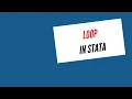 Basics of Loop in Stata forvalues loop foreach loop