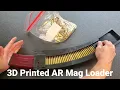 3D Printed AR Mag Loader