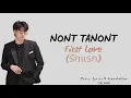 NONT TANONT - First Love (รักแรก) OST My Precious (THAI/ROM/ENG/INDO)  | Lirik Lagu Terjemahan