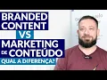 Branded Content VS Content Marketing What s the Difference