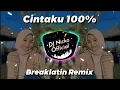 Download Lagu DJ Nicko Official - DJ Cintaku 100% (Breaklatin Remix)