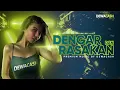 DJ Kangen Band - Dengar dan Rasakan (Remix) | Full Bass Dangdut EDM Viral 2025