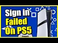 How to Fix Playstation Network Sign in Failed On PS5 Best Method