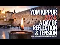 Yom Kippur 2024 When It Starts and Ends