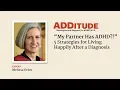 My Partner Has AD 5 Strategies for Living Happily After a Diagnosis with Melissa Orlov