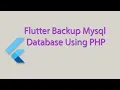 Flutter backup mysql databasae in flutter using php