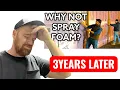 Foam Board vs Spray Foam 3 YEARS AFTER Insulating our Steel NEW Tips and Tricks