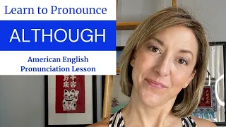 Learn to Pronounce ALTHOUGH - American English Pronunciation Lesson